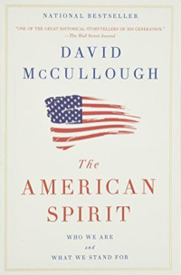 The American spirit :who we are and what we stand for