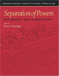 Separation of powers :documents and commentary