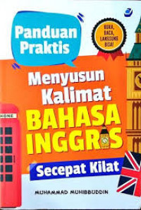 Panduan praktis menyusun kalimat bahasa inggris secepat kilat