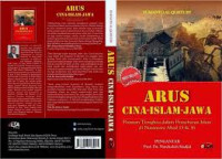 Arus Cina-Islam-Jawa : Peranan Tionghoa dalam penyebaran Islam di nusantara