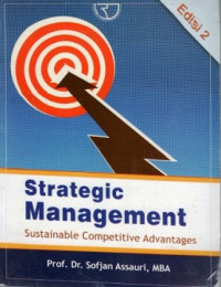 Strategic management : sustainable competitive advantages