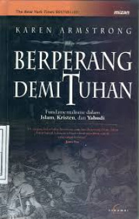 Berperang demi Tuhan : fundamentalisme dalam Islam, Kristen dan Yahudi