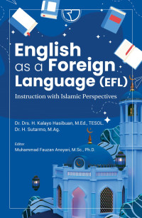 English as a Foreign Language (EFL) : instruction with islamic perspectives